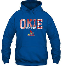 Load image into Gallery viewer, Okie dokie St Louis Cardinals fan shirt