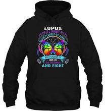 Load image into Gallery viewer, Lupus is journey I choose to love life hate disease and fight shirt