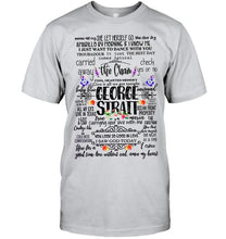 Load image into Gallery viewer, George Strait songs shirt