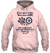 Load image into Gallery viewer, Once upon a time there was a girl loved dog and Winnipeg Jets shirt