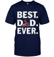 Load image into Gallery viewer, Best St Louis Cardinals Dad Ever shirt