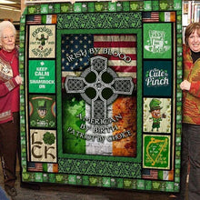 Load image into Gallery viewer, irish by blood american by birth patriot by choice kiss me im irish too cute to pinch quilt blanket