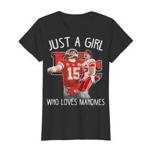 Load image into Gallery viewer, Kansas City Chiefs Just a girl who loves Mahomes shirt by Moteefes store Classic Women's T-Shirt