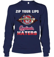 Load image into Gallery viewer, Zip your lips St Louis Cardinals haters shirt