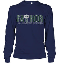 Load image into Gallery viewer, Fathor New York Jets like normal father only stronger shirt