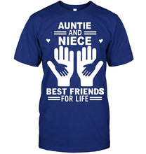 Load image into Gallery viewer, auntie and niece best friends for life T Shirt