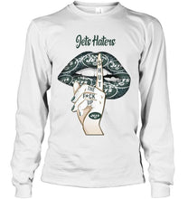Load image into Gallery viewer, New York Jets haters shut the f ck up shhh lips shirt