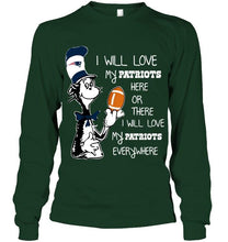 Load image into Gallery viewer, I will love my New England Patriots here or there love everywhere the cat fan simpson shirt