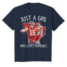 Load image into Gallery viewer, Kansas City Chiefs Just a girl who loves Mahomes shirt by Moteefes store Youth Classic Tee