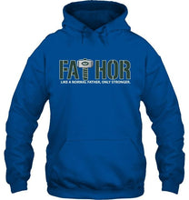 Load image into Gallery viewer, Fathor New York Jets like normal father only stronger shirt