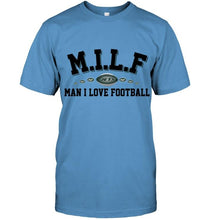 Load image into Gallery viewer, MILF man I love football New York Jets fan shirt