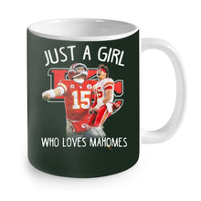 Load image into Gallery viewer, Kansas City Chiefs Just a girl who loves Mahomes shirt by Moteefes store Mug