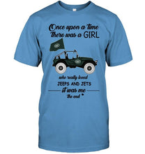 Load image into Gallery viewer, Once upon a time a girl really loved jeeps and New York Jets it was me shirt
