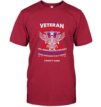 Load image into Gallery viewer, Veteran served sacrificed have anger issue if my patriotism offends you I don't care shirt