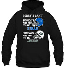 Load image into Gallery viewer, Sorry I can't saturdays are for Buffalo Bulls sundays are for New York Jets shirt
