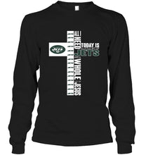 Load image into Gallery viewer, All I need today is a little of New York Jets and a whole lot of Jesus shirt