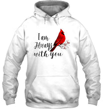 Load image into Gallery viewer, I am always with you cardinal bird shirt