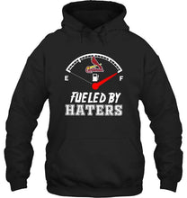 Load image into Gallery viewer, St Louis Cardinals fueled by haters shirt