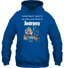 Load image into Gallery viewer, Sometimes I need to be alone and listen to Journey Groot shirt