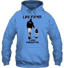 Load image into Gallery viewer, Like father like daughter New England Patriots fan shirt