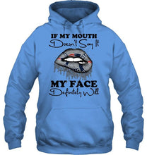 Load image into Gallery viewer, If my mouth doesn't say it my face definitely will New England Patriots lips shirt