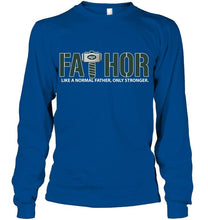 Load image into Gallery viewer, Fathor New York Jets like normal father only stronger shirt