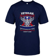 Load image into Gallery viewer, Veteran served sacrificed have anger issue if my patriotism offends you I don't care shirt
