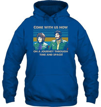 Load image into Gallery viewer, The Mighty Boosh come with us now on a journey through time and space retro shirt