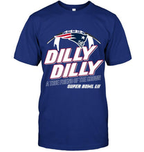 Load image into Gallery viewer, new england patriots dilly dilly true friend of crown national champions shirt