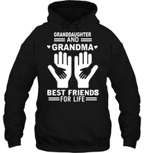 Load image into Gallery viewer, Granddaughter and grandma best friends for life T Shirt