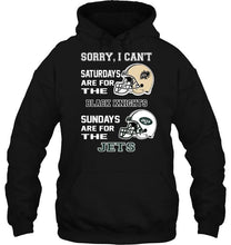 Load image into Gallery viewer, Sorry I can't saturdays are for Army Black Knights sundays are for New York Jets shirt