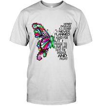 Load image into Gallery viewer, Kidney Disease journey i never planned i choose to love life hate disease &amp; fight butterfly ribbon shirt