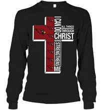 Load image into Gallery viewer, Can do all things through christ strengthens me Arizona Cardinals shirt