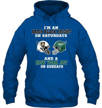 Load image into Gallery viewer, I'm Army Black Knight on saturdays and New York Jet on sundays shirt