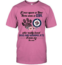 Load image into Gallery viewer, Once upon a time there was a girl loved dog and Winnipeg Jets shirt
