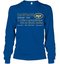 Load image into Gallery viewer, New York Jets Pawpaw Like grandfather but so much cooler shirt