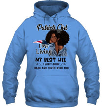 Load image into Gallery viewer, New England Patriots girl living my best life ain't goin back and forth with you shirt