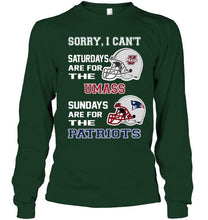 Load image into Gallery viewer, Sorry I can't saturdays are for UMass Minutemens sundays are for New England Patriots shirt