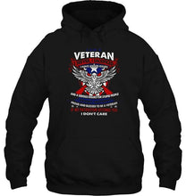 Load image into Gallery viewer, Veteran served sacrificed have anger issue if my patriotism offends you I don't care shirt