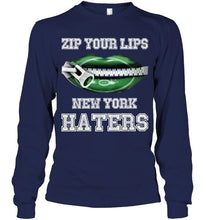 Load image into Gallery viewer, Zip your lips New York haters New York Jets fan T Shirt