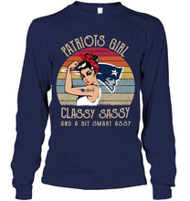 Load image into Gallery viewer, New England Patriots girl classy sasy and a bit smart asy retro shirt