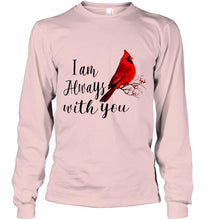 Load image into Gallery viewer, I am always with you cardinal bird shirt