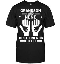 Load image into Gallery viewer, Grandson and nene best friends for life T Shirt