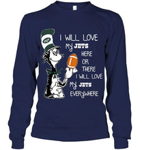 Load image into Gallery viewer, I will love my New York Jets here or there love everywhere the cat fan simpson shirt