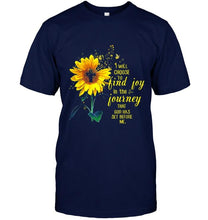 Load image into Gallery viewer, I will choose to find joy in the journey Black T Shirt