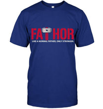 Load image into Gallery viewer, Fathor New England Patriots like normal father only stronger shirt