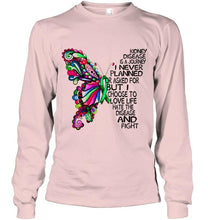 Load image into Gallery viewer, Kidney Disease journey i never planned i choose to love life hate disease &amp; fight butterfly ribbon shirt