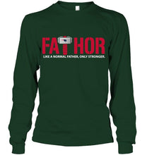 Load image into Gallery viewer, Fathor New England Patriots like normal father only stronger shirt