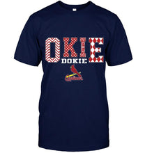 Load image into Gallery viewer, Okie dokie St Louis Cardinals fan shirt