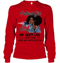 Load image into Gallery viewer, New England Patriots girl living my best life ain't goin back and forth with you shirt